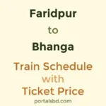 Faridpur to Bhanga Train Schedule with Ticket Price
