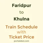 Faridpur to Khulna Train Schedule with Ticket Price