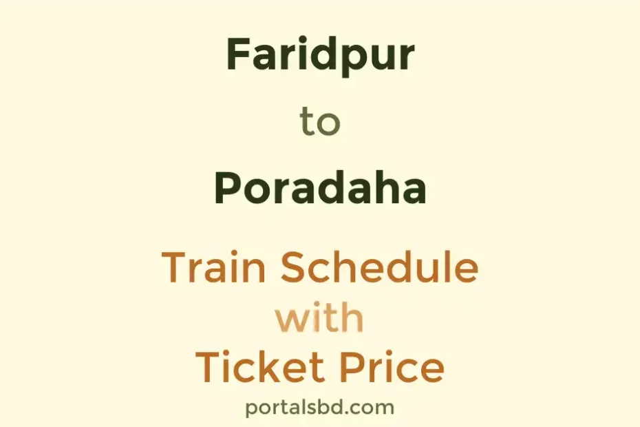 Faridpur to Poradaha Train Schedule with Ticket Price