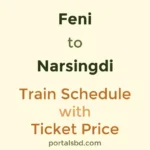 Feni to Narsingdi Train Schedule with Ticket Price
