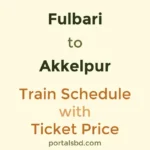Fulbari to Akkelpur Train Schedule with Ticket Price
