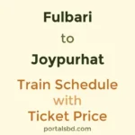 Fulbari to Joypurhat Train Schedule with Ticket Price