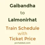 Gaibandha to Lalmonirhat Train Schedule with Ticket Price