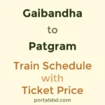 Gaibandha to Patgram Train Schedule with Ticket Price
