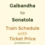 Gaibandha to Sonatola Train Schedule with Ticket Price