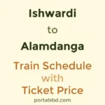 Ishwardi to Alamdanga Train Schedule with Ticket Price