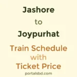 Jashore to Joypurhat Train Schedule with Ticket Price
