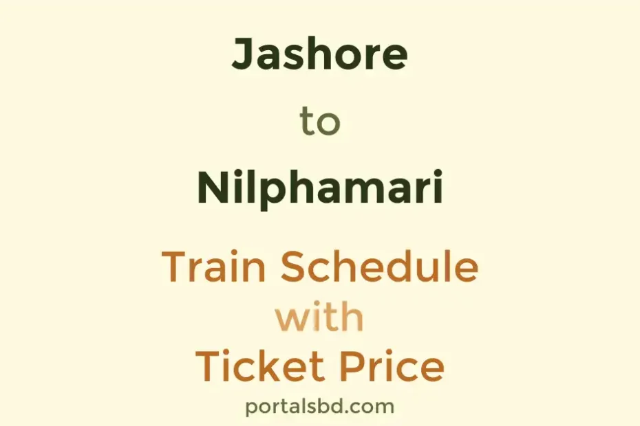 Jashore to Nilphamari Train Schedule with Ticket Price