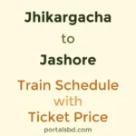 Jhikargacha to Jashore Train Schedule with Ticket Price