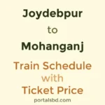 Joydebpur to Mohanganj Train Schedule with Ticket Price