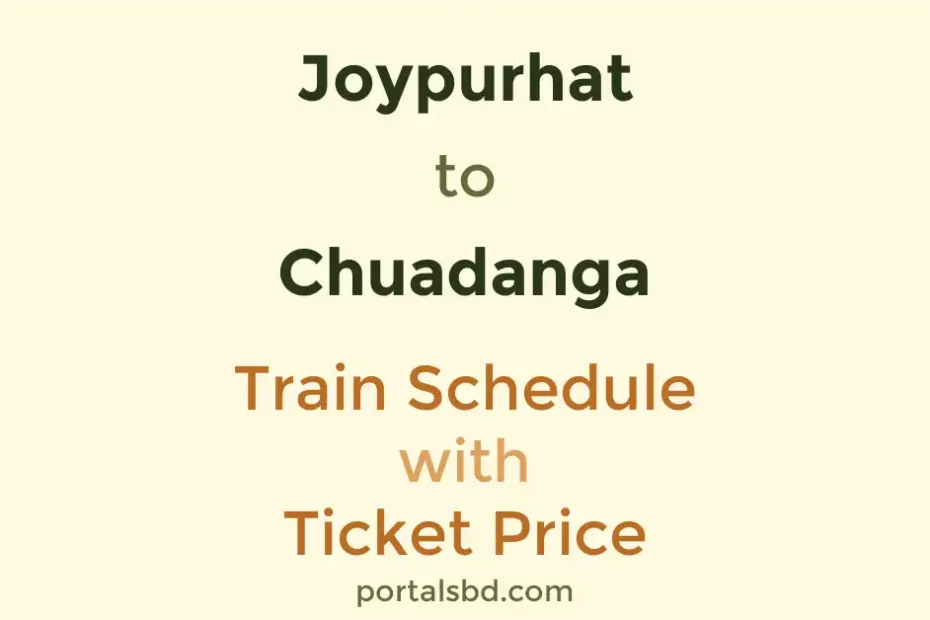 Joypurhat to Chuadanga Train Schedule with Ticket Price