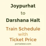 Joypurhat to Darshana Halt Train Schedule with Ticket Price
