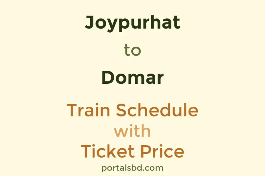 Joypurhat to Domar Train Schedule with Ticket Price