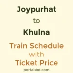 Joypurhat to Khulna Train Schedule with Ticket Price