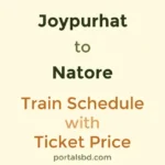 Joypurhat to Natore Train Schedule with Ticket Price