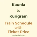 Kaunia to Kurigram Train Schedule with Ticket Price