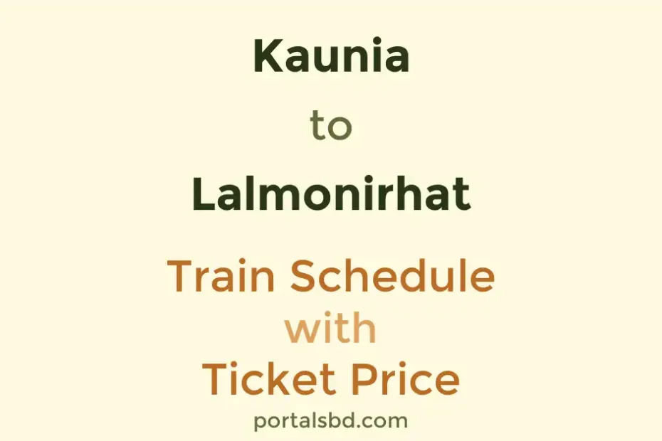 Kaunia to Lalmonirhat Train Schedule with Ticket Price