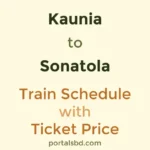 Kaunia to Sonatola Train Schedule with Ticket Price