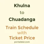 Khulna to Chuadanga Train Schedule with Ticket Price