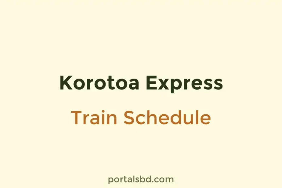 Korotoa Express Train Schedule