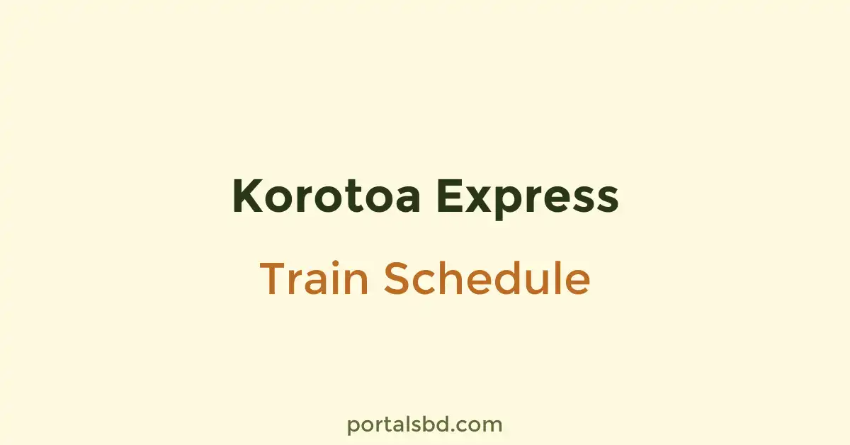 Korotoa Express Train Schedule