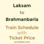 Laksam to Brahmanbaria Train Schedule with Ticket Price