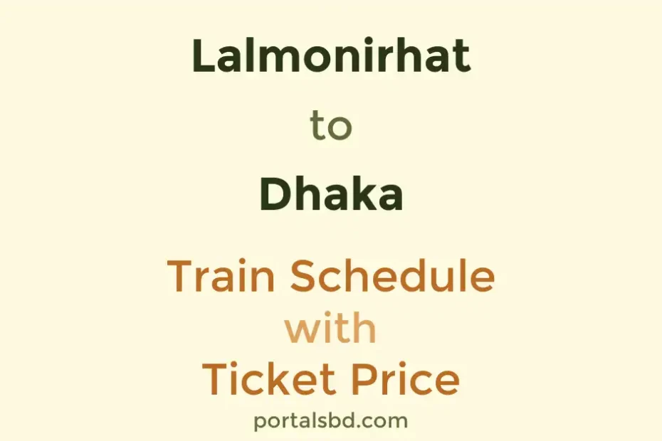 Lalmonirhat to Dhaka Train Schedule with Ticket Price