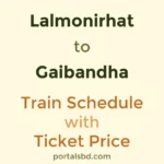 Lalmonirhat to Gaibandha Train Schedule with Ticket Price