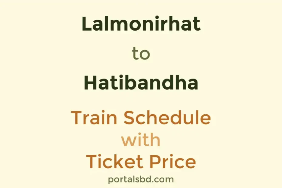 Lalmonirhat to Hatibandha Train Schedule with Ticket Price