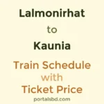 Lalmonirhat to Kaunia Train Schedule with Ticket Price