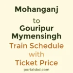 Mohanganj to Gouripur Mymensingh Train Schedule with Ticket Price