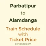 Parbatipur to Alamdanga Train Schedule with Ticket Price