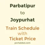Parbatipur to Joypurhat Train Schedule with Ticket Price