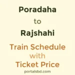 Poradaha to Rajshahi Train Schedule with Ticket Price