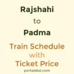 Rajshahi to Padma Train Schedule with Ticket Price