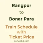 Rangpur to Bonar Para Train Schedule with Ticket Price
