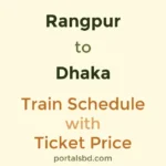 Rangpur to Dhaka Train Schedule with Ticket Price