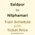 Saidpur to Nilphamari Train Schedule with Ticket Price