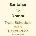 Santahar to Domar Train Schedule with Ticket Price