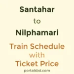 Santahar to Nilphamari Train Schedule with Ticket Price