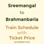 Sreemangal to Brahmanbaria Train Schedule with Ticket Price