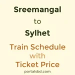 Sreemangal to Sylhet Train Schedule with Ticket Price