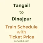 Tangail to Dinajpur Train Schedule with Ticket Price