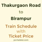 Thakurgaon Road to Birampur Train Schedule with Ticket Price