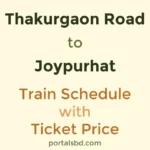 Thakurgaon Road to Joypurhat Train Schedule with Ticket Price