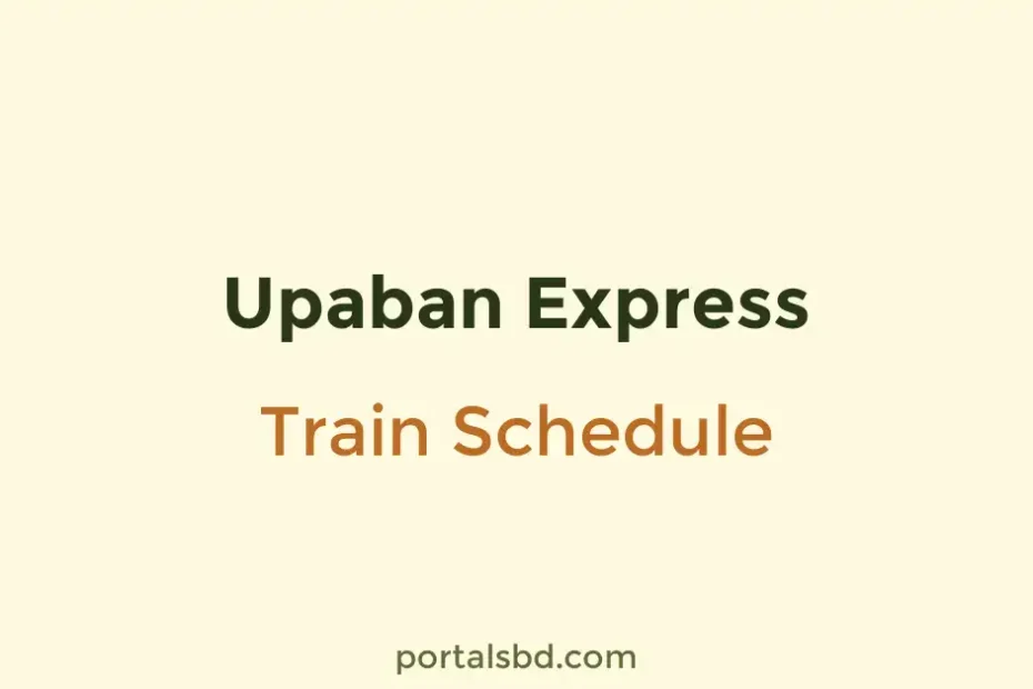 Upaban Express Train Schedule